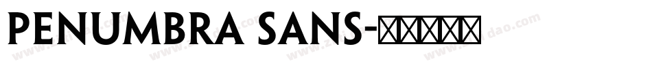 PENUMBRA SANS字体转换